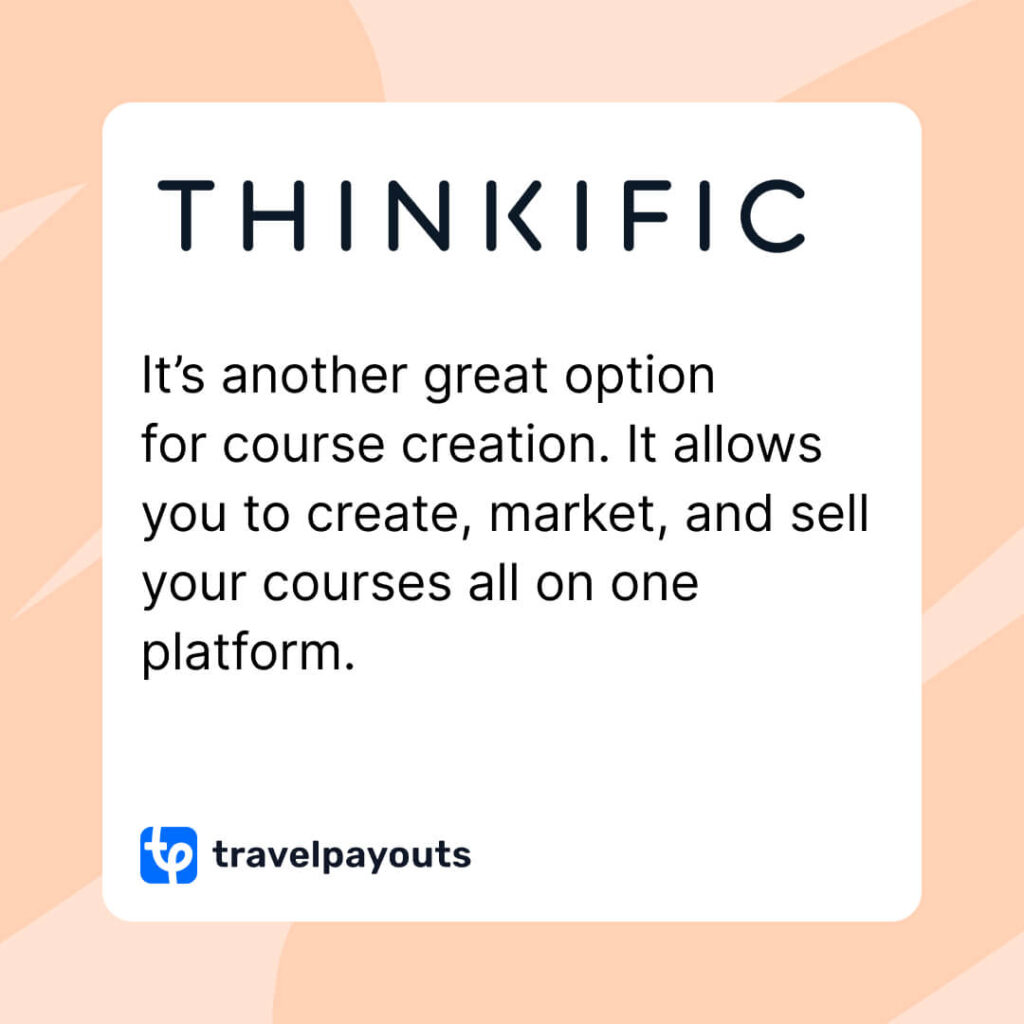 Thinkific is another great option for course creation. It allows you to create, market, and sell your courses all on one platform